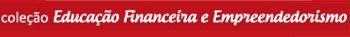Educação Financeira e Empreendedorismo